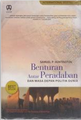 Benturan antar peradaban dan masa depan politik dunia