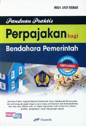 Panduan praktis perpajakan bagi bendahara pemerintah