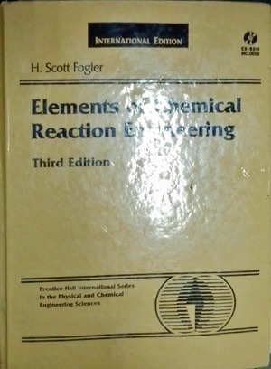 Elements of chemical reaction Engineering (Third edition)