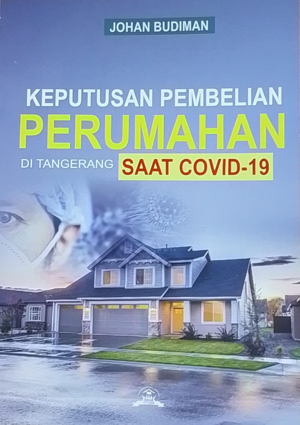Keputusan Pembelian Perumahan Di Tangerang Saat Covid 19