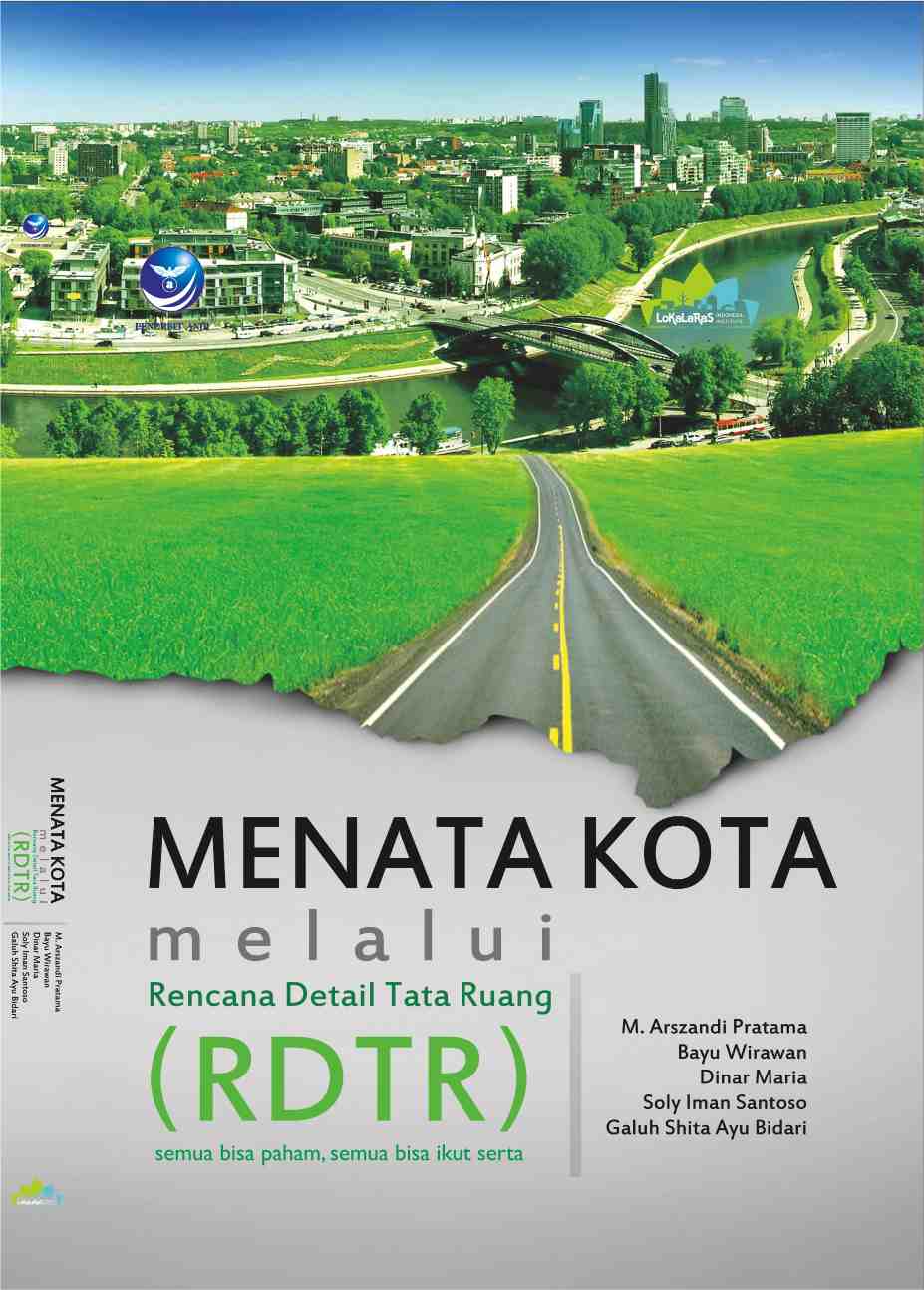 Menata kota melalui rencana detail tata ruang (RDTR) semua bisa paham, semua ikut serta