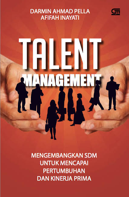 talent management
mengembangkan sdm
untuk mencapai 
pertumbuhan 
dan kinerja prima