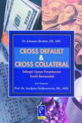 Cross default and cross collateral: sebagai upaya penyelesaian kredit bermasalah