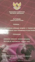 Putusan Nomor 50/PUU-VII/2008 perihal : pengujian undang-undang nomor 11 tahun 2008 terhadap undang -undang dasar negara republik indonesia tahun 1945