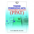 Teknik pembuatan akta pejabat pembuat akta tanah (PPAT)