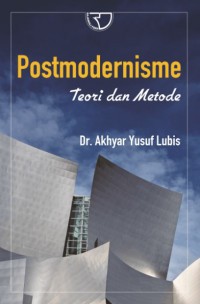 Image of Postmodernisme : teori dan metode