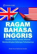 Ragam bahasa inggris  (Amerika, British, formal, informal: membandingkan beberapa perbedaannya)