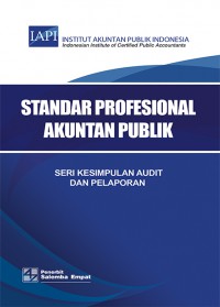 Seri kesimpulan audit dan pelaporan: standar profesional akuntan publik