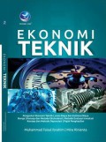 Ekonomi teknik: pengantar ekonomi teknik, jenis biaya dan estimasi biaya bunga, konsep dan metode ekuivalensi, metode evaluasi investasi konsep dan metode depresiasi, pajak penghasil