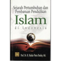 Sejarah pertumbuhan dan pembaruan pendidikan Islam di Indonesia