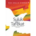 Suluk dan tarekat : jalan mengenal dan mendekatkan diri kepada Allah