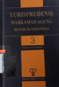 Yurisprudensi mahkamah agung Republik Indonesia. Vol. 3