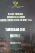 Risalah perubahan undang-undang dasar Negara Republik Indonesia tahun 1945 : tahun sidang 2000 v4