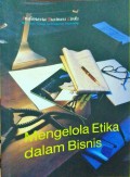 Mengelola etika dalam berbisnis