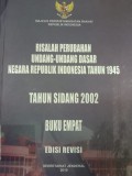 Risalah perubahan undang-undang dasar negara Republik Indonesia tahun 1945 : tahun sidang 2002 v4