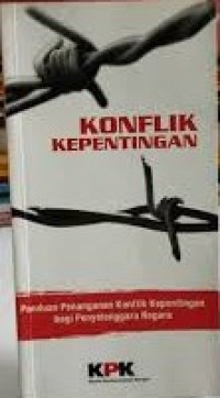 Konflik kepentingan (Panduan Penanganan Konflik Kepentingan bagi Penyelenggara Negara)