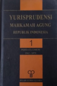 Yurisprudensi mahkamah agung Republik Indonesia. Vol. 1