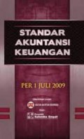 Standar akuntansi keuangan : per 1 Juli 2009