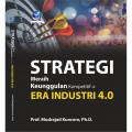 Strategi meraih keunggulan kompetitif di era industri 4.0