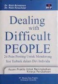 Dealing with difficult people: 24 lessons for bringing out the best in everyone