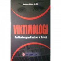 Viktimologi perlindungan korban dan saksi